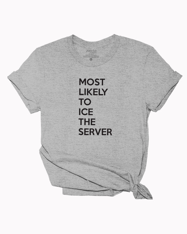 Most Likely To Ice The Server Pickleball T-shirt