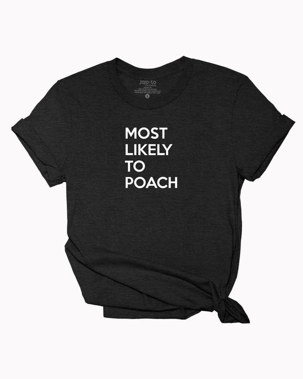 Most Likely To Poach Pickleball T-shirt