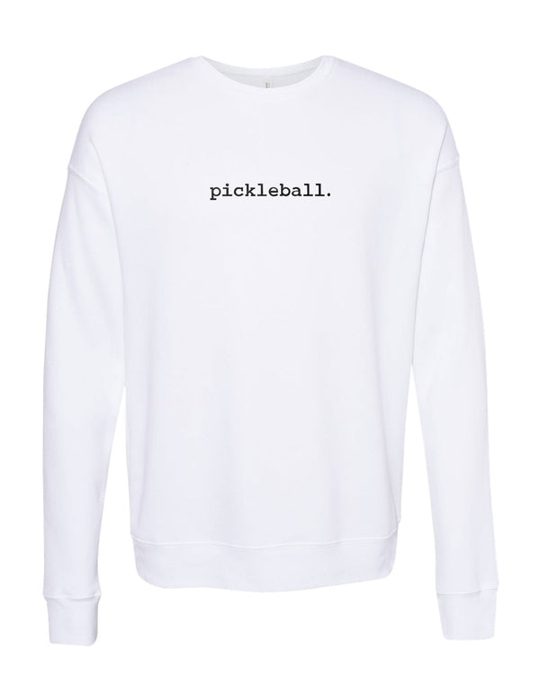 Statement Pickleball Sweatshirt White Cotton/Poly Fleece Fabric